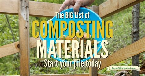 The Big List of Composting Materials | Rockin W Homestead