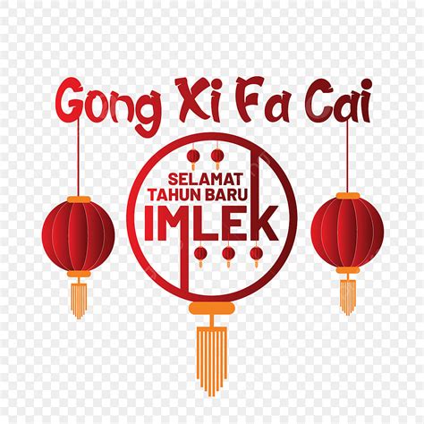 Xi Vector Hd PNG Images, Greeting Of Gong Xi Fa Cai With Lantern, Imlek ...