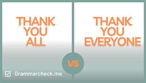 Thank You All or Thank You Everyone? Choose the Correct Phrase ...