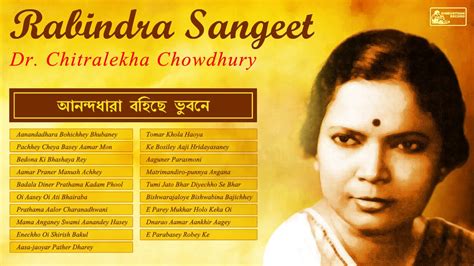 Rabindra Sangeet Collection | Dr. Chitralekha Chowdhury | Songs of ...