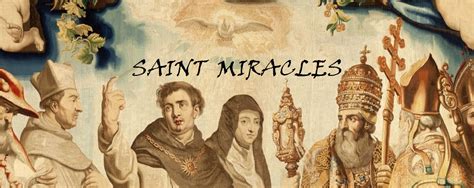 SAINT MIRACLES: MIRACLES OF ST. ANTHONY OF PADUA