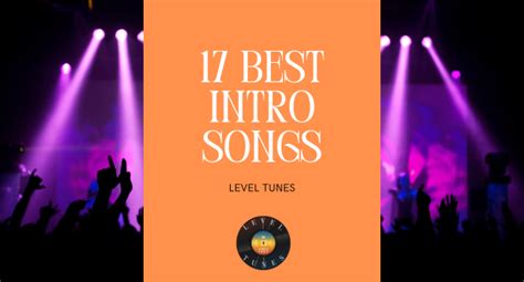 17 Best Intro Songs: Killer Intro Tunes