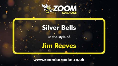 Jim Reeves - Silver Bells - Karaoke Version from Zoom Karaoke Chords ...