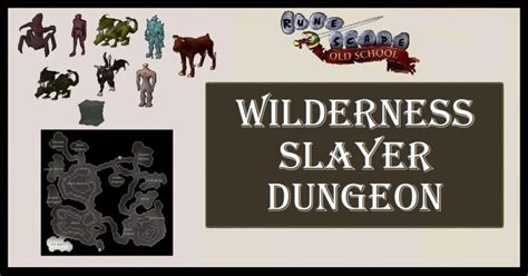 OSRS Wilderness Slayer Dungeon | Location & Monsters