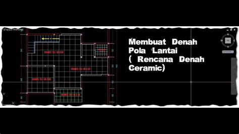 Autocad Tutorial Part 35 Membuat Denah Pola Lantai Rencana Keramik ...