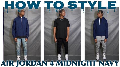 How To Style Air Jordan 4 Midnight Navy| Outfit Ideas - YouTube