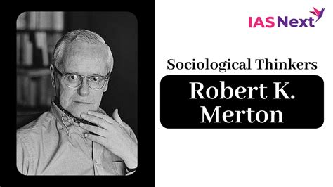 Robert K. Merton: Sociological Thinkers