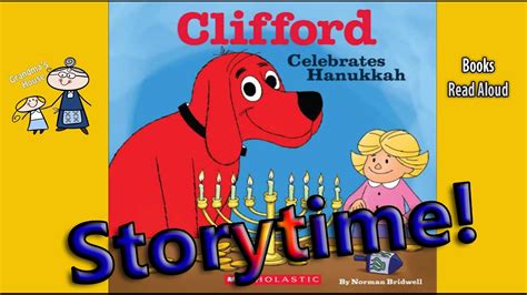 CLIFFORD CELEBRATES HANUKKAH Read Aloud ~ Hanukkah Stories for Kids ...