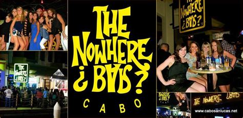 The Nowhere Bar, Top 10 nightlife options in Cabo San Lucas, read more ...