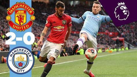 Man Utd 2-0 Man City Highlights | Premier League Highlights - News and ...