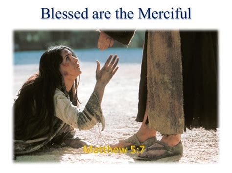 Blessed are the Merciful