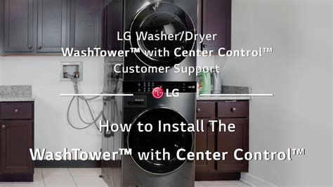 LG Washer|Dryer - How to Install The WashTower™ with Center Control™