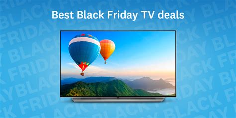 Best Black Friday TV Deals 2022: today's top sales on 4K, QLED and OLED ...