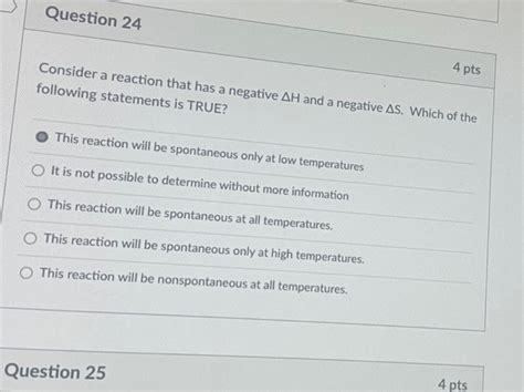 Solved Consider a reaction that has a negative ΔH and a | Chegg.com