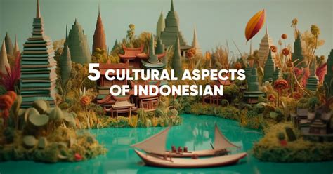 Discovering Indonesian Culture Through Bahasa Indonesia