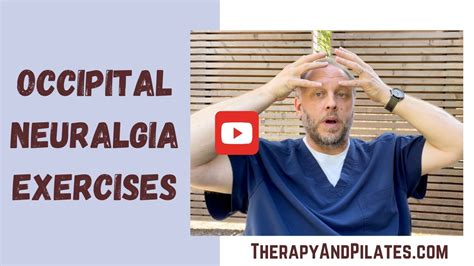 Occipital Neuralgia Exercises, Stretches for Occipital Neuralgia - CORE ...