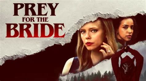 PREY FOR THE BRIDE Reviews of Tubi Original horror thriller - Tonton ...