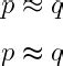 How to write an approximately equal symbol(≈) in LaTeX?