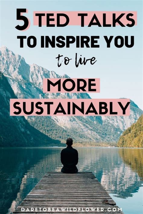 TED Talks To Inspire You to Live More Sustainably - Dare To Be A ...