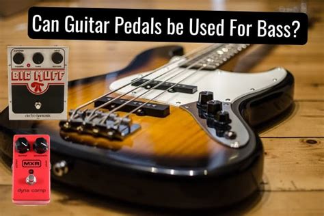 Can Guitar Pedals Be Used For Bass? (The Definitive Guide) – Tone Topics