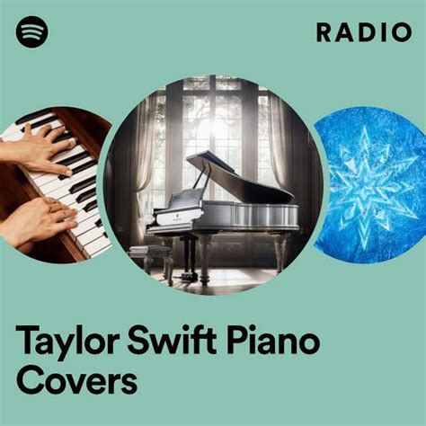 Taylor Swift Piano Covers Radio - playlist by Spotify | Spotify