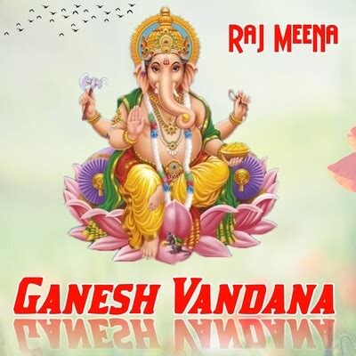 Ganesh Vandana (गणेश वंदना) Song|Raj Meena|Ganesh Vandana| Listen to ...