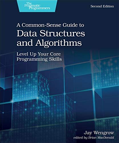 A Common-Sense Guide to Data Structures and Algorithms, 2nd Edition ...