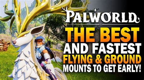 The FASTEST Flying & Ground Mount Pals To Get EARLY In Palworld ...