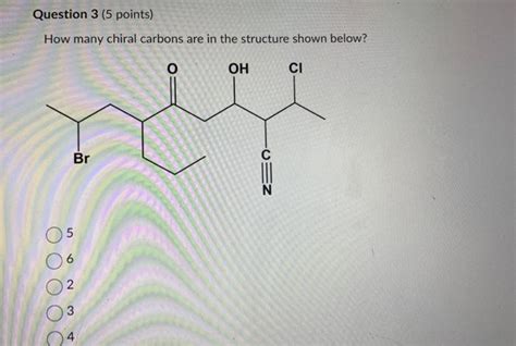 Solved How many chiral carbons are in the structure shown | Chegg.com