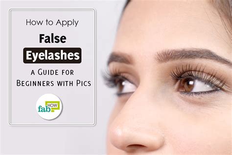 How to Apply False Eyelashes: A Guide for Beginners with Pics | Fab How