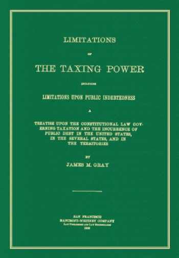 Sell, Buy or Rent Limitations of the Taxing Power; including Limitat ...