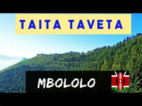 TAITA TAVETA | EXPLORING MBOLOLO ,TAITA CULTURE | Kenya Travel Guide ...