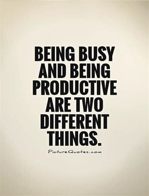 Busy Quotes | Busy Sayings | Busy Picture Quotes