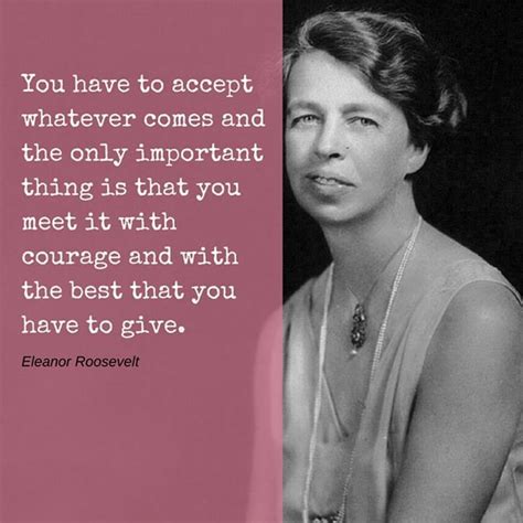 60+ Eleanor Roosevelt Quotes And Sayings That Will Inspire You