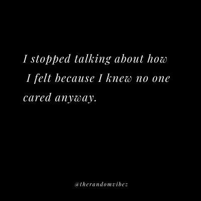 Top 70 No One Cares Quotes And Nobody Cares Sayings – The Random Vibez