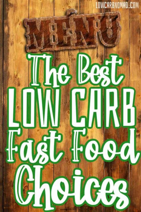 The Best Low Carb Fast Food Options • Low Carb Nomad