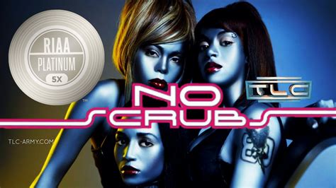 RIAA Update Sales of TLC’s “No Scrubs” Confirming 5x Platinum Status ...