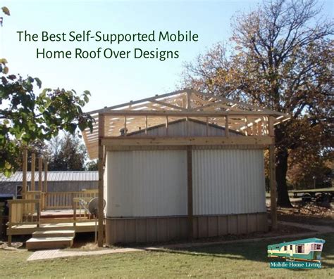 Mobile Home Roof Over Plans - Life Of A Roof