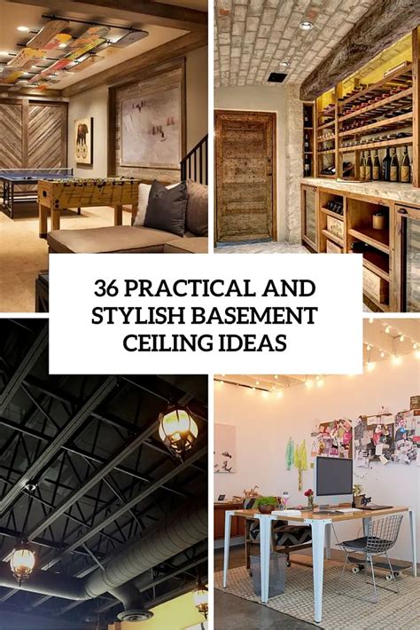 36 Practical And Stylish Basement Ceiling Décor Ideas - Shelterness