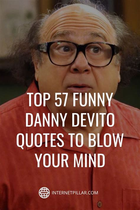 Top 57 Funny Danny DeVito Quotes to Blow Your Mind - #quotes # ...