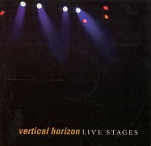 Vertical Horizon - Live Stages | Releases | Discogs