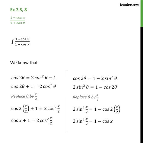 Ex 7.3, 8 - Integrate 1 - cos x / 1 + cos x - Chapter 7 Class 12