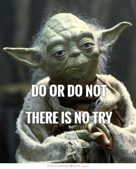 PictureQuotes.com | Yoda funny, Yoda meme, Yoda quotes