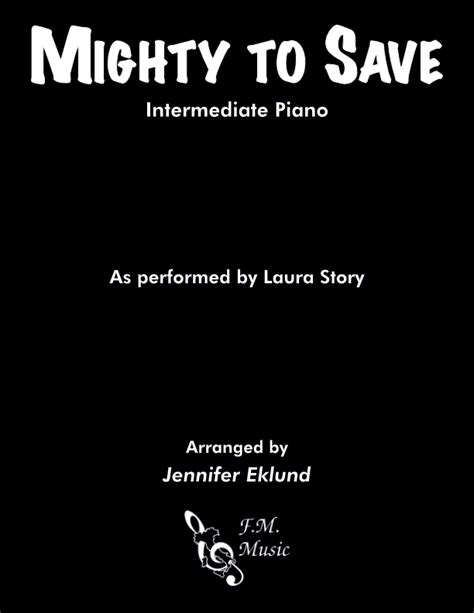 Mighty to Save (Intermediate Piano) By Laura Story, Hillsong Worship ...