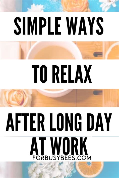 5 steps to relax after a hard day of work – Artofit