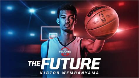 Victor Wembanyama as ‘The Future’ | SC Featured - YouTube