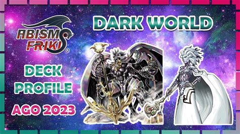 Dark World Deck Profile Agosto 2023 | #abismoprofile #darkworld # ...