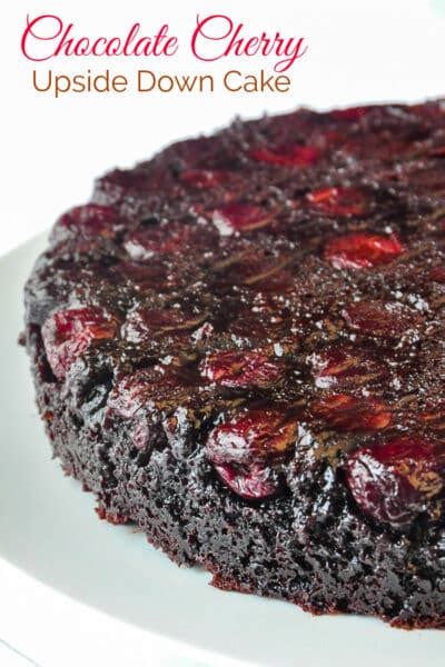 Chocolate Cherry Upside Down Cake. So quick & easy to prepare!