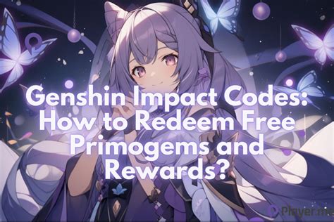 Genshin Impact Codes: How to Redeem Free Primogems and Rewards?