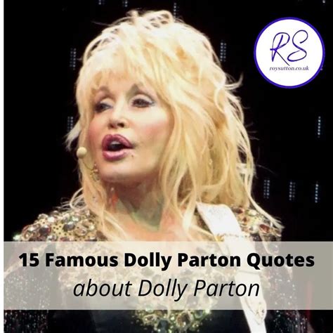 15-famous-Dolly-Parton-quotes Dolly Parton Quotes, Partner Quotes ...